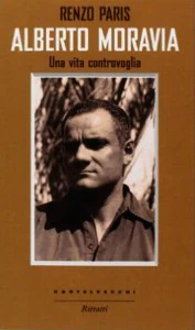Una Vita Controvoglia biohgrafia di Alberto Moravia , pag 375. Castelvecchi 2013