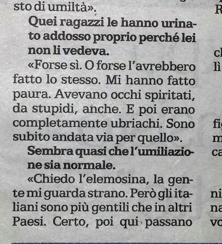 quei ragazzi le hanno urinato addosso proprio perche lei non li vedeva